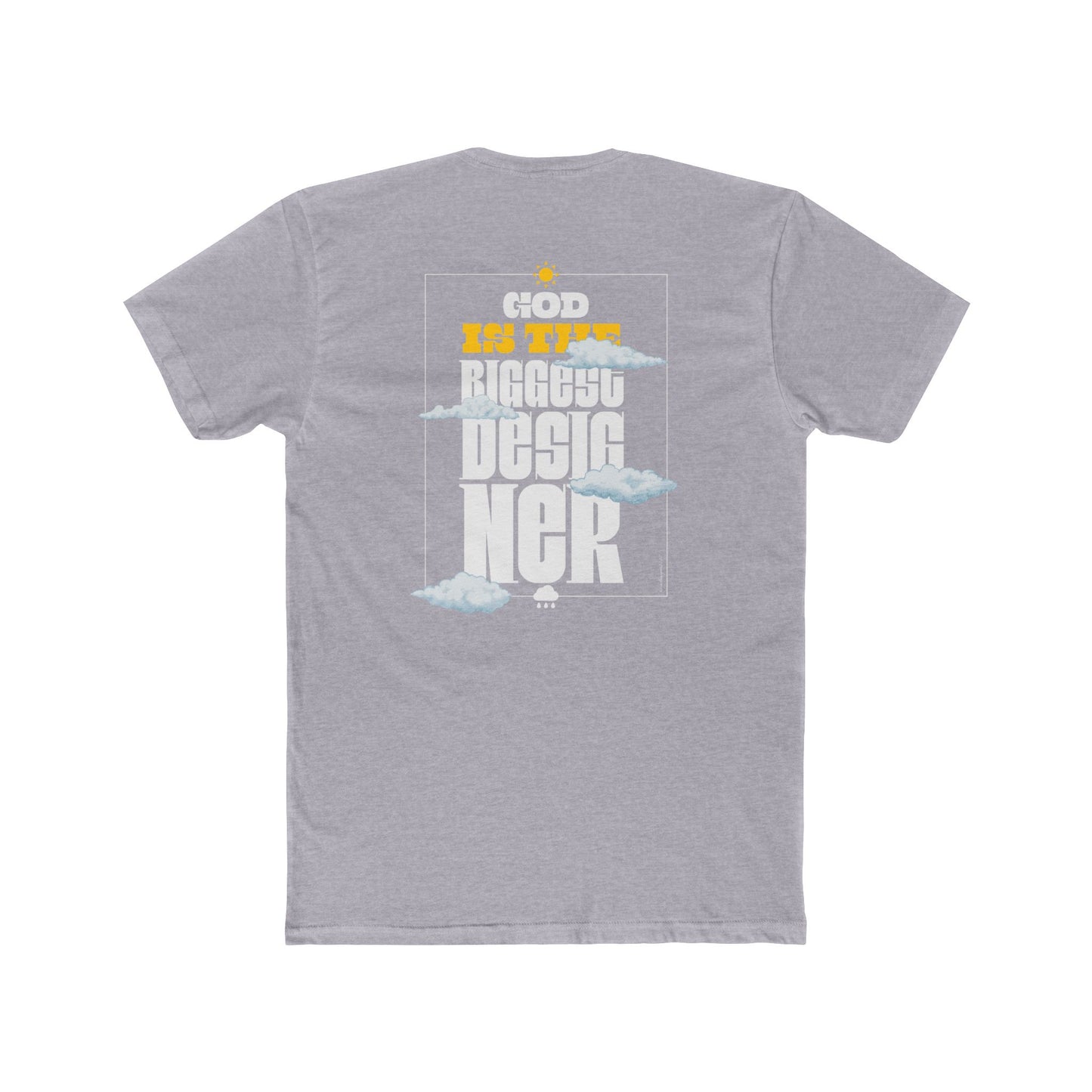 Unisex Cotton Crew Tee - God is the Biggest Designer